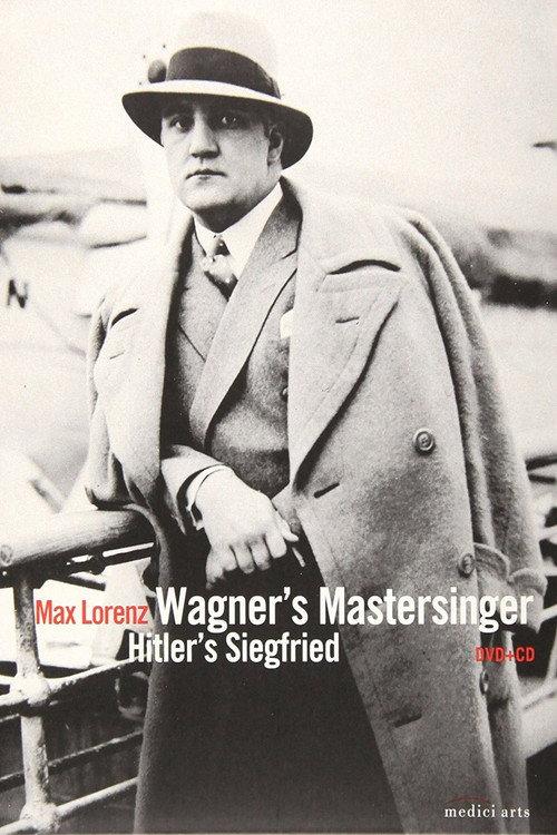 Wagner's Master Singer, Hitler's Siegfried - The Life and Times of Max 2008 official movie poster
