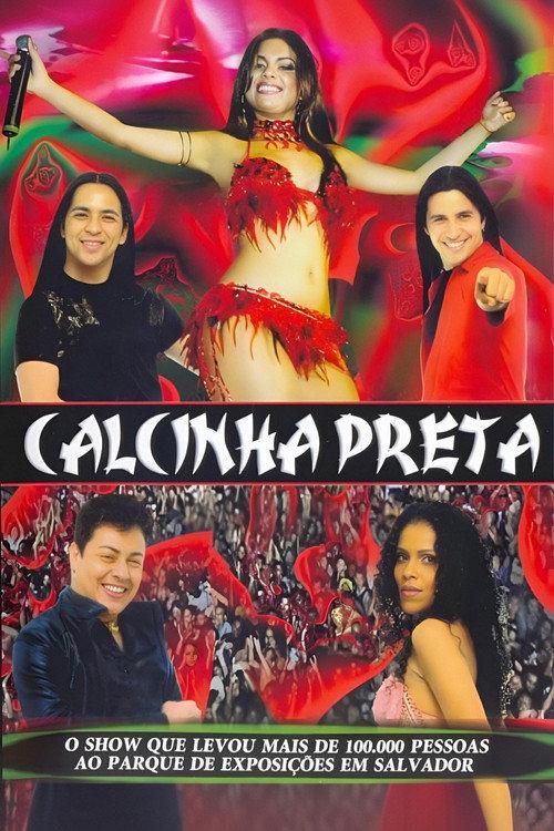 Calcinha Preta: Ao Vivo em Salvador 2003 official movie poster