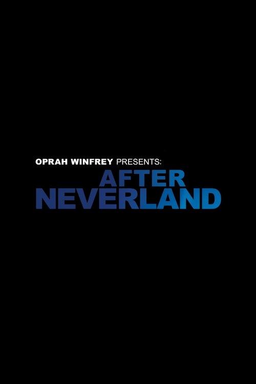 Oprah Winfrey Presents: After Neverland 2019 official movie poster