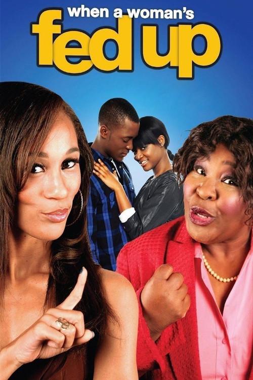 When a Woman's Fed Up 2013 official movie poster
