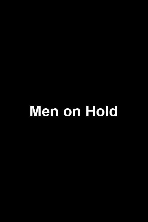 Men on Hold 2018 official movie poster