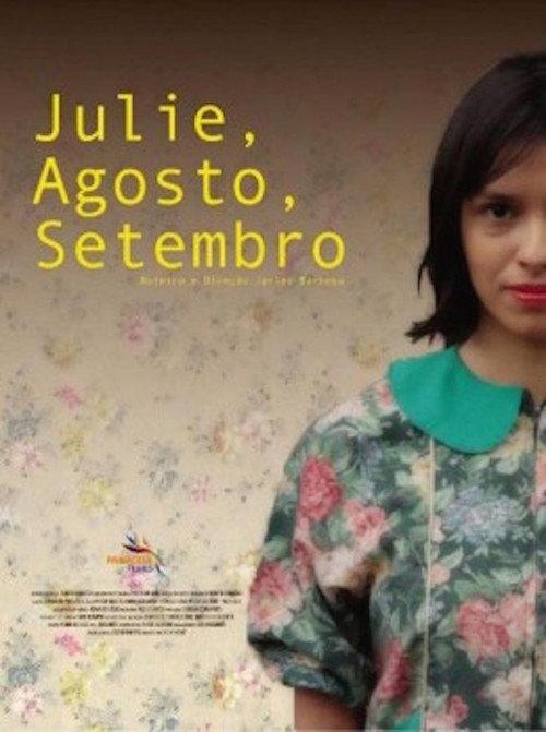 Julie, Agosto, Setembro 2011 official movie poster