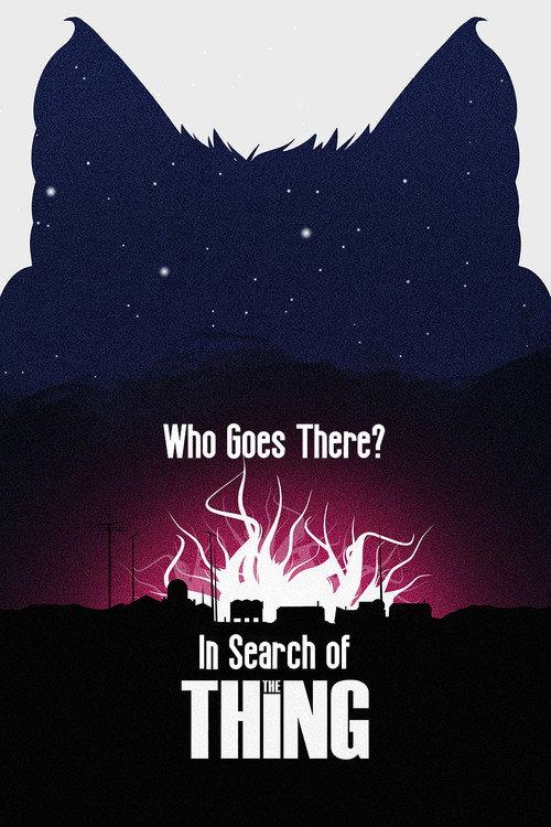 Who Goes There? In Search of The Thing 2017 official movie poster