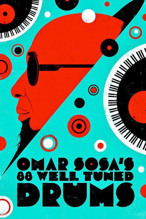 Omar Sosa's 88 Well-Tuned Drums 2022 official movie poster
