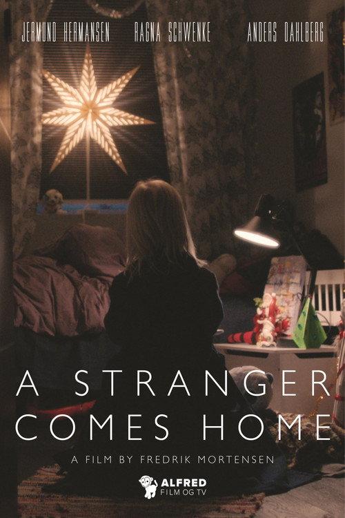 A Stranger Comes Home 2018 official movie poster