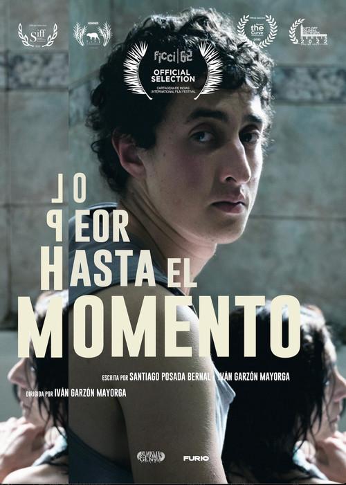 Lo peor hasta el momento 2023 official movie poster