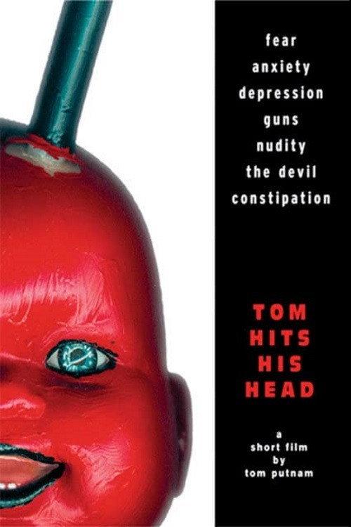 Tom Hits His Head 2003 official movie poster