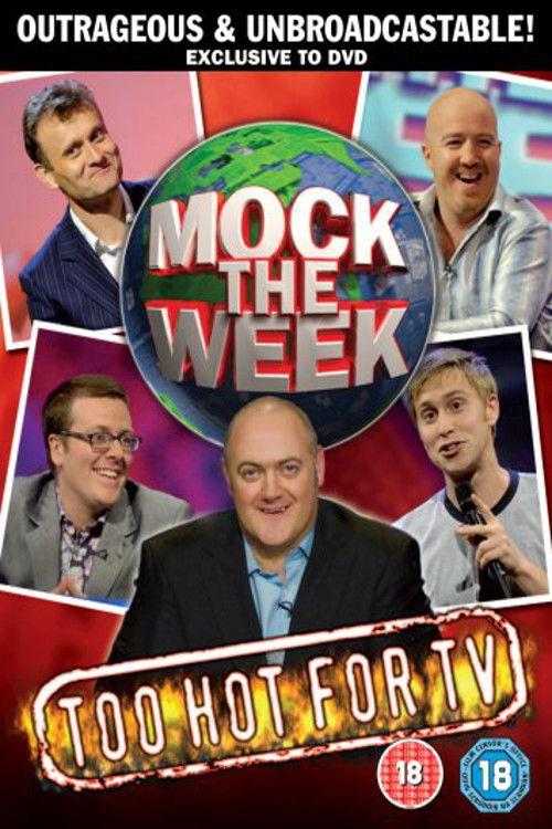 Mock the Week: Too Hot for TV 2007 official movie poster