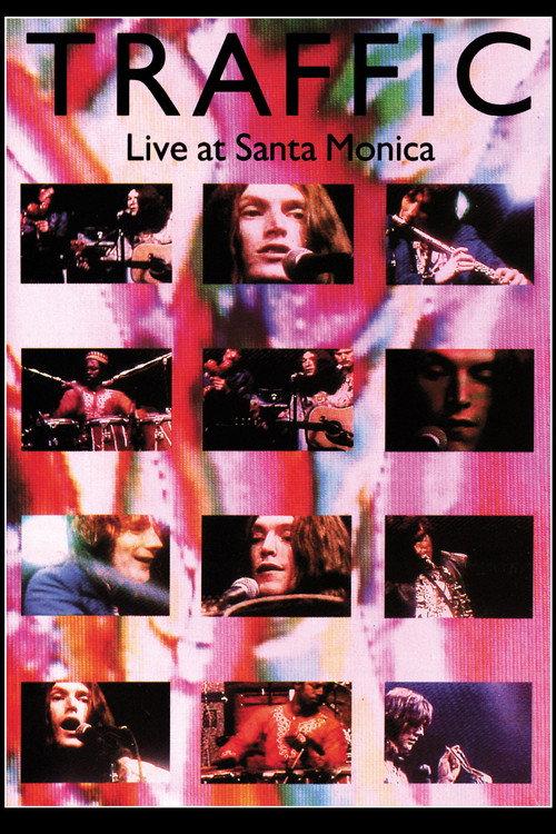 Traffic: Live at Santa Monica 1972 official movie poster