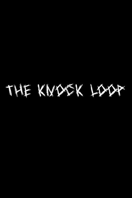 The Knock Loop 2023 official movie poster