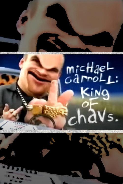 Michael Carroll: King of Chavs 2006 official movie poster
