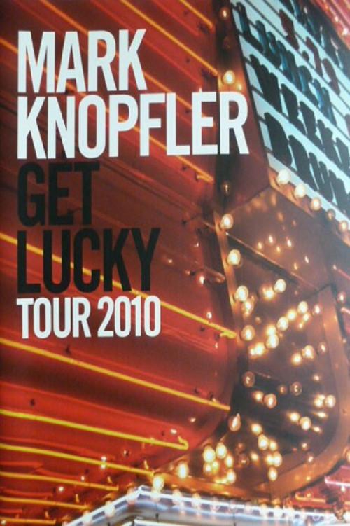 Mark Knopfler: Get Lucky - The Interviews 2009 official movie poster