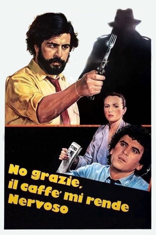 No Thanks, Coffee Makes Me Nervous 1982 official movie poster