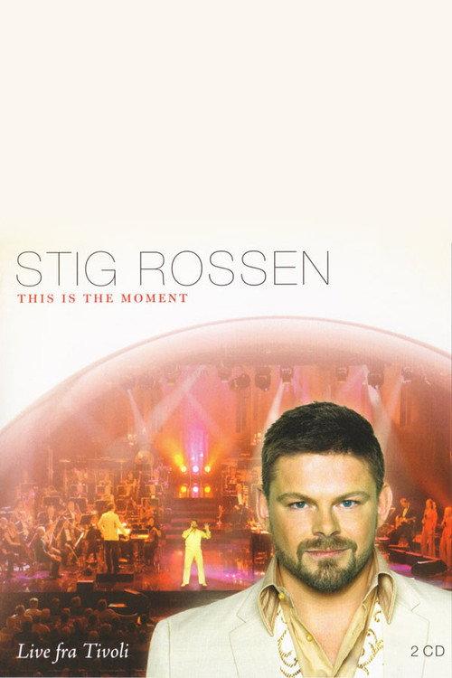 Stig Rossen - This Is the Moment  official movie poster