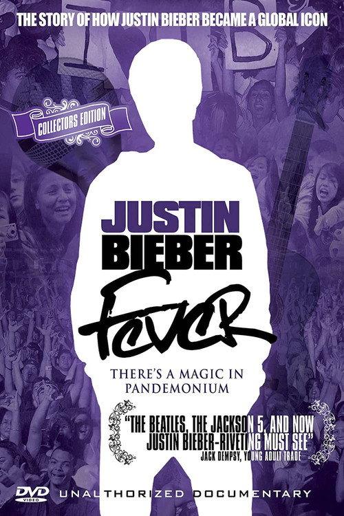 Justin Bieber: Fever 2011 official movie poster