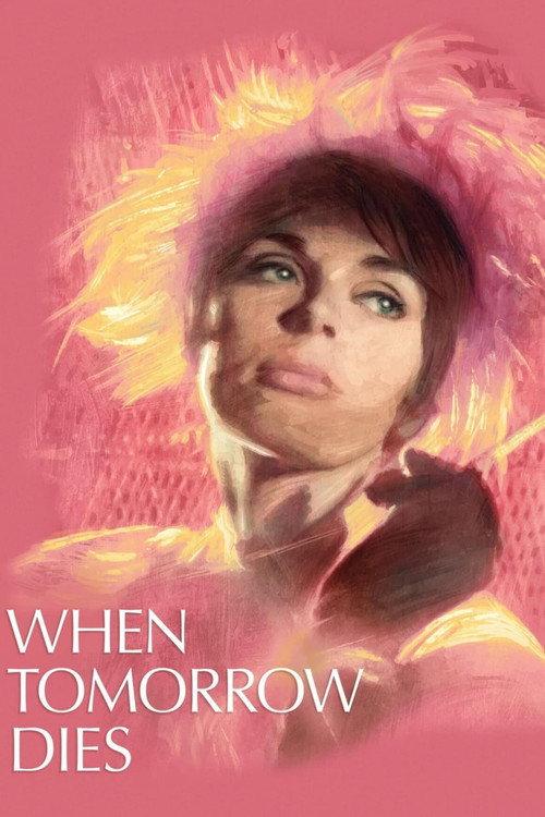 When Tomorrow Dies 1965 official movie poster