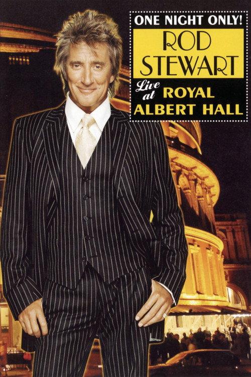Rod Stewart: One Night Only! (Live at the Royal Albert Hall) 2004 official movie poster