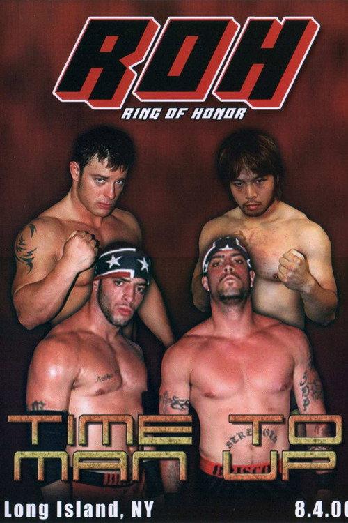 ROH: Time To Man Up 2006 official movie poster