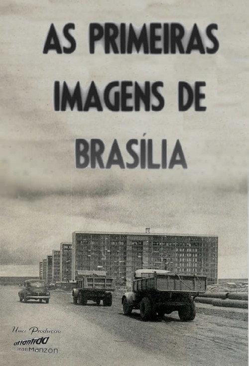 The First Images of Brasilia 1957 official movie poster