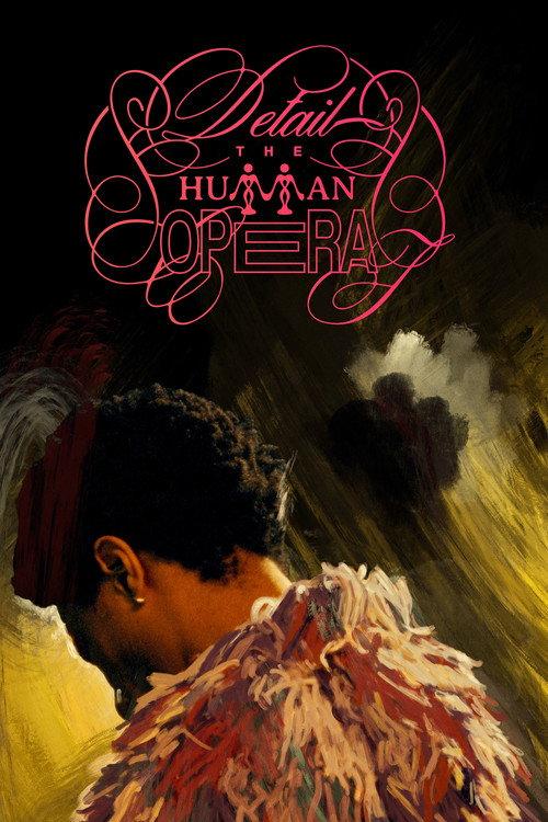 DETAIL THE HUMAN OPERA 2026 official movie poster