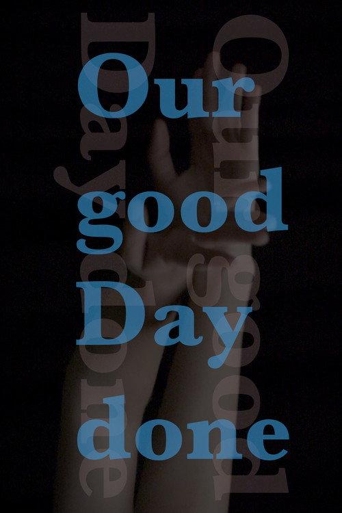 Our good Day done official movie poster