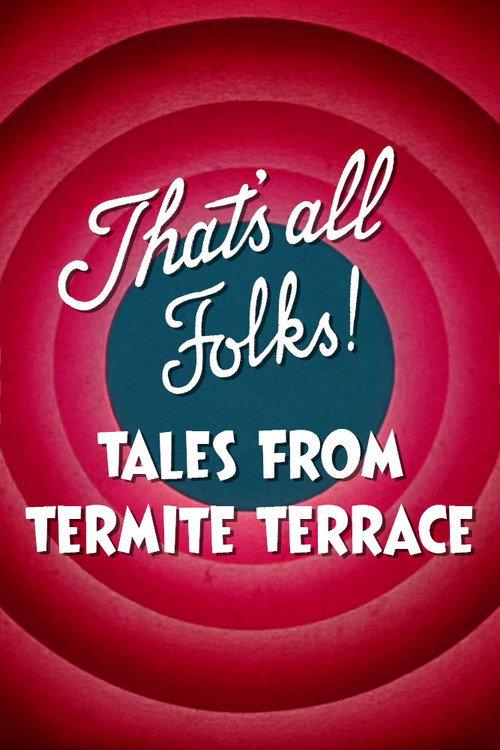 That's All Folks! Tales from Termite Terrace 2014 official movie poster
