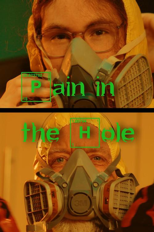 Pain in the Hole 2023 official movie poster