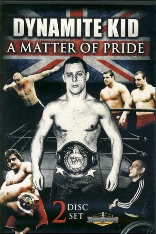Dynamite Kid: A Matter of Pride 2013 official movie poster