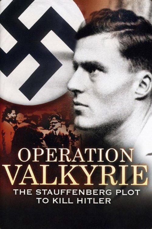Operation Valkyrie: The Stauffenberg Plot to Kill Hitler 2008 official movie poster