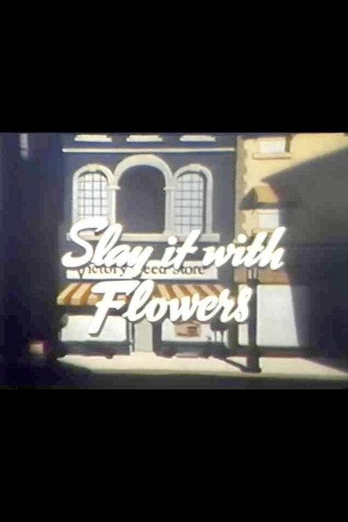 Slay It with Flowers 1943 official movie poster