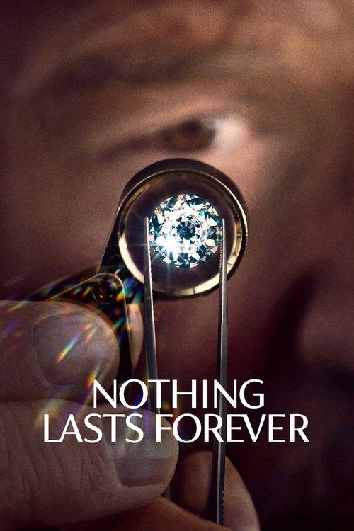 Nothing Lasts Forever 2022 official movie poster