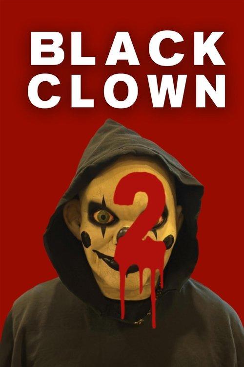 Black Clown 2 2023 official movie poster