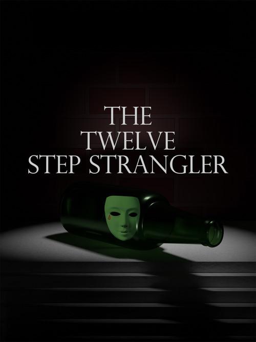 The Twelve Step Strangler 2024 official movie poster