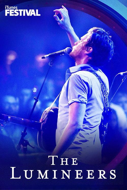The Lumineers: iTunes Festival 2013 2013 official movie poster