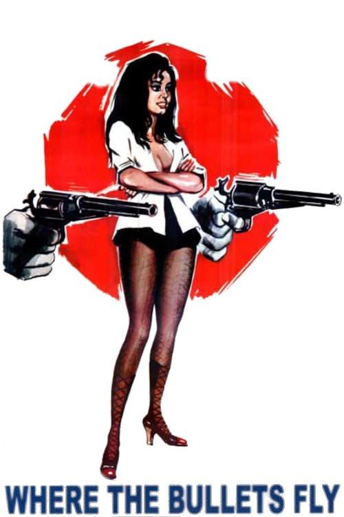 Where the Bullets Fly 1972 official movie poster