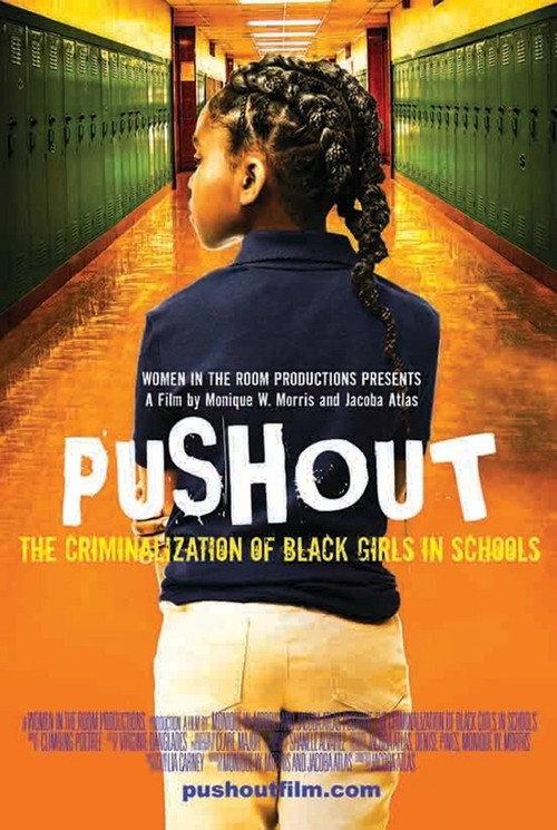 Pushout: The Criminalization of Black Girls in Schools 2019 official movie poster