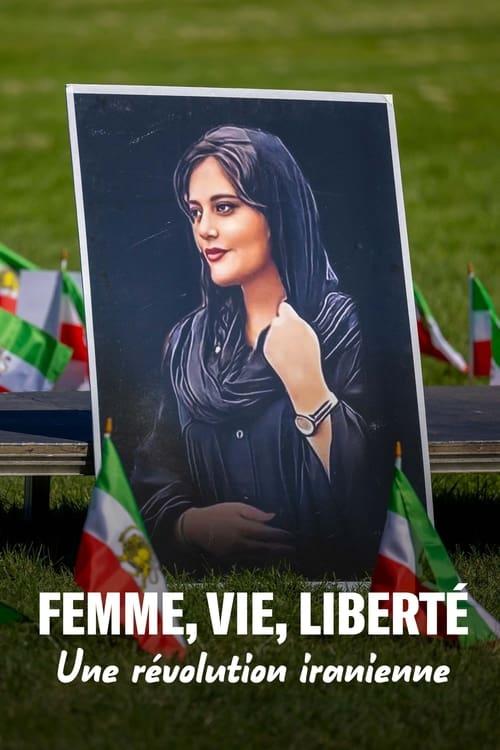 Woman, Life, Freedom: An Iranian Revolution 2023 official movie poster