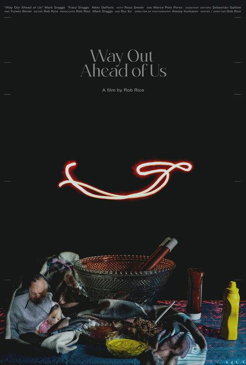 Way Out Ahead of Us 2022 official movie poster