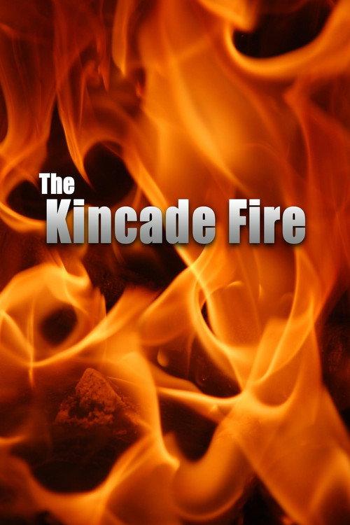 The Kincade Fire 2021 official movie poster