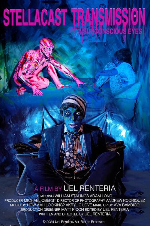 Stellacast Transmission: PT.1 Subconscious Eyes 2024 official movie poster