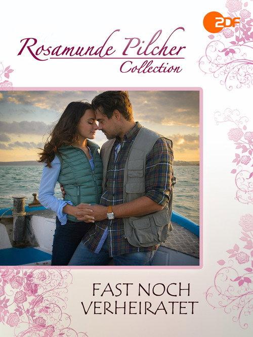 Rosamunde Pilcher: Fast noch verheiratet 2017 official movie poster