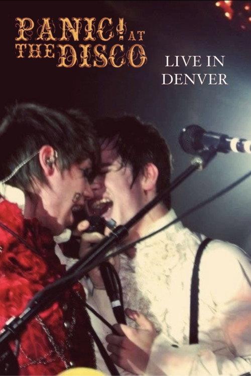 Panic! at the Disco: Live in Denver 2006 official movie poster