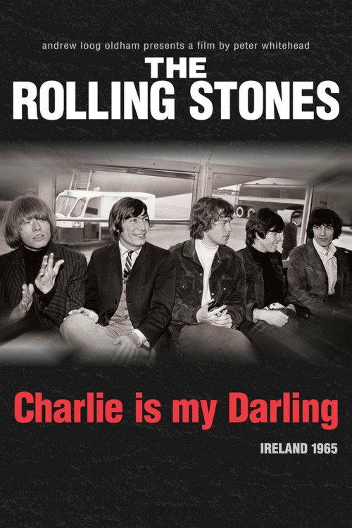 The Rolling Stones: Charlie Is My Darling - Ireland 1965 2012 official movie poster