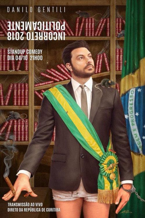 Politicamente Incorreto 2018 - Make Brazil Zuera Again 2018 official movie poster