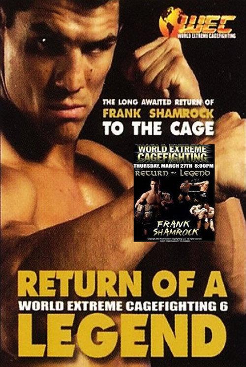 WEC 6: Return of a Legend 2003 official movie poster