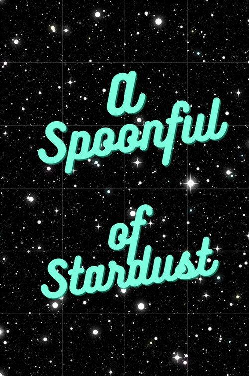 A Spoonful of Stardust 2021 official movie poster