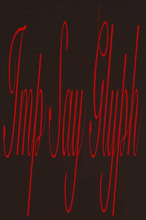 IMP SAY GLYPH 2023 official movie poster