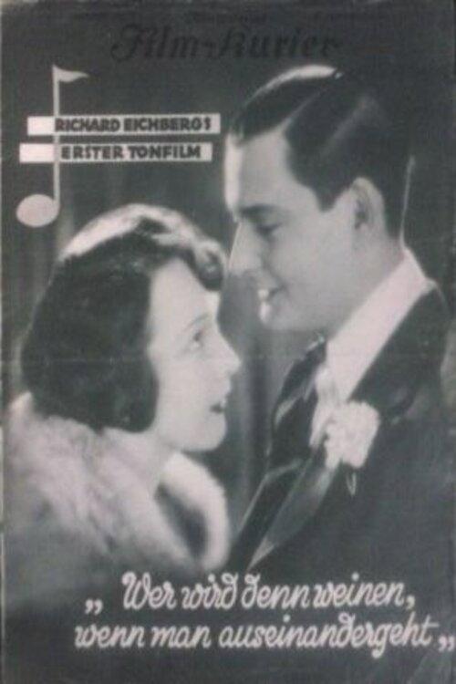 Wer wird denn weinen, wenn man auseinandergeht? 1929 official movie poster