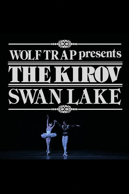 Wolf Trap Presents the Kirov: Swan Lake 1986 official movie poster