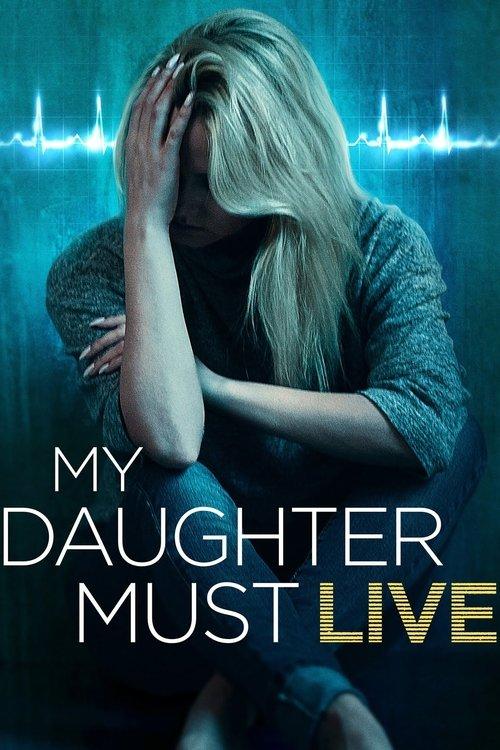 My Daughter Must Live 2014 official movie poster